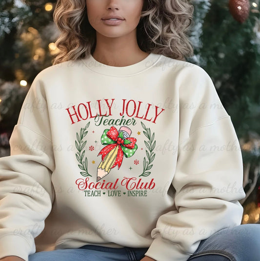 Holly Jolly Teacher's Social Club Sweatshirt