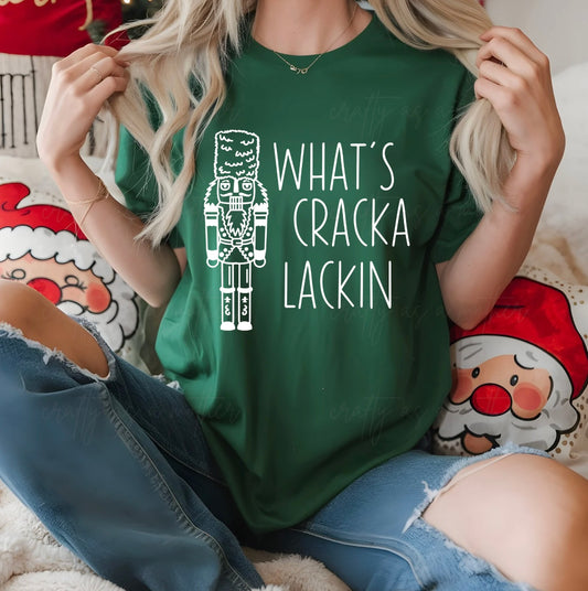 What's Cracka Lackin Tee