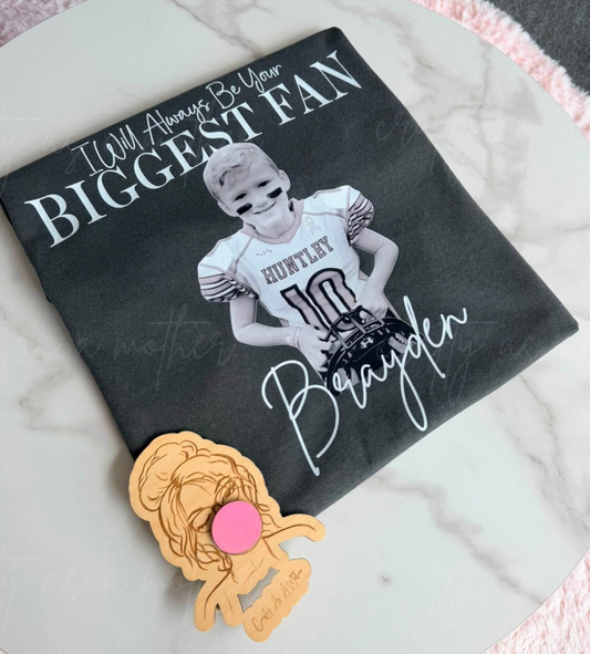 I Will Always Be Your Biggest Fan - Personalized with Photo
