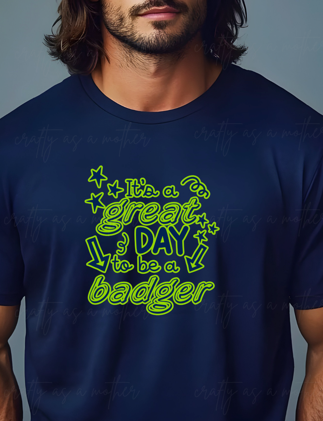 It's a Great Day to Be a Badger - Adult