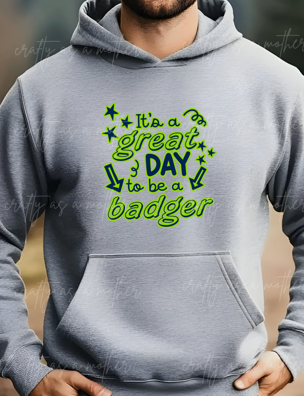 It's a Great Day to Be a Badger - Adult