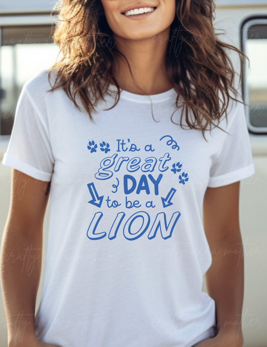 It's a Great Day to Be a Lion - Adult