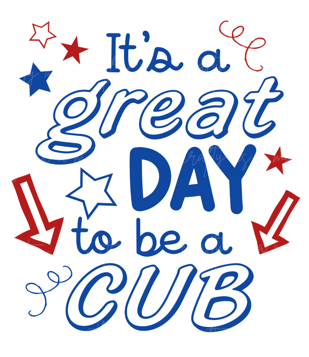 Woods Creek It's a Gread Day to be a Cub - Adult