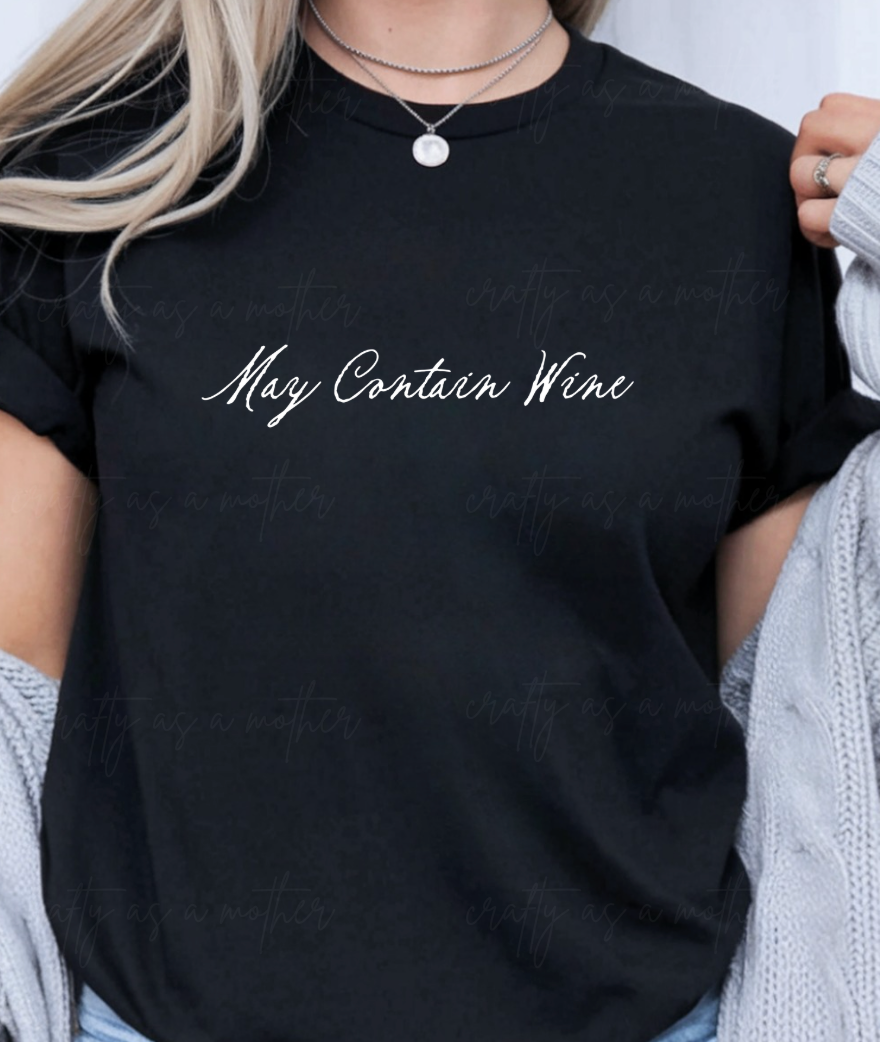 May Contain Wine Tee