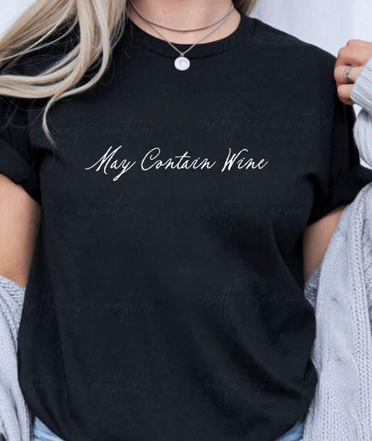 May Contain Wine Tee