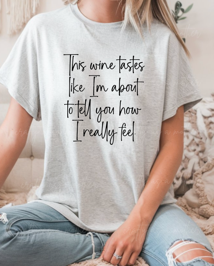 This Wine Tastes Like...Tee