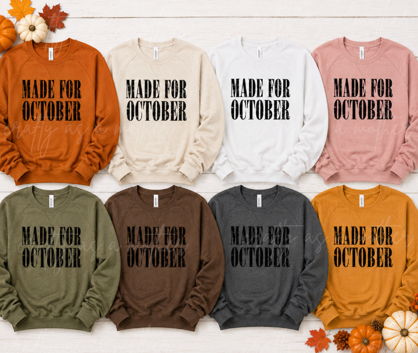 Made for October